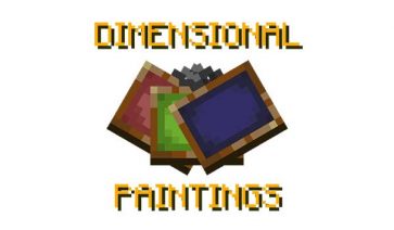 Dimensional Paintings Mod for Minecraft 1.19, 1.18.2, 1.17.1 and 1.16.5