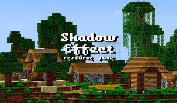 Shadow Effect Texture Pack