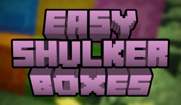 Easy Shulker Boxes Mod