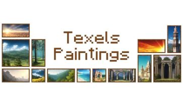 Texels Paintings Mod for Minecraft 1.19.2, 1.18.2 and 1.16.5